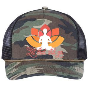 Let That Shit Go Funny Yoga Meditation Mindful Af Meme Funny Gift Retro Rope Trucker Hat Cap