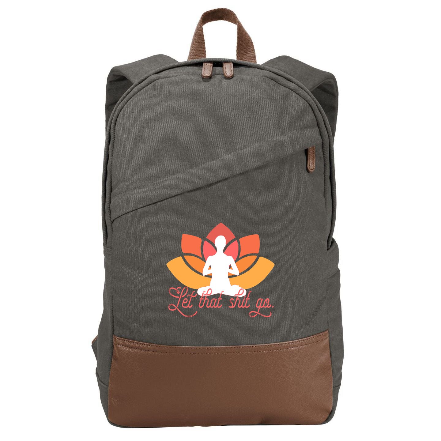 Let That Shit Go Funny Yoga Meditation Mindful Af Meme Funny Gift Cotton Canvas Backpack