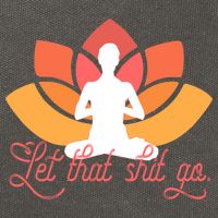 Let That Shit Go Funny Yoga Meditation Mindful Af Meme Funny Gift Cotton Canvas Backpack