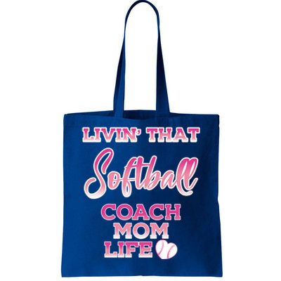 Livin That Softball Coach Mom Life Gift Tote Bag