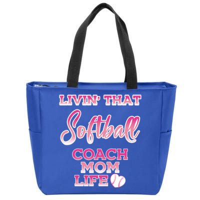 Livin That Softball Coach Mom Life Gift Zip Tote Bag