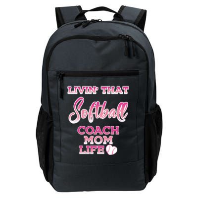 Livin That Softball Coach Mom Life Gift Daily Commute Backpack