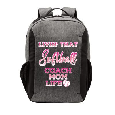 Livin That Softball Coach Mom Life Gift Vector Backpack