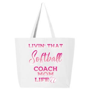 Livin That Softball Coach Mom Life Gift 25L Jumbo Tote