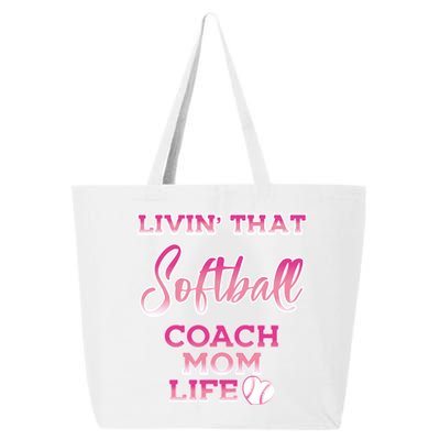 Livin That Softball Coach Mom Life Gift 25L Jumbo Tote