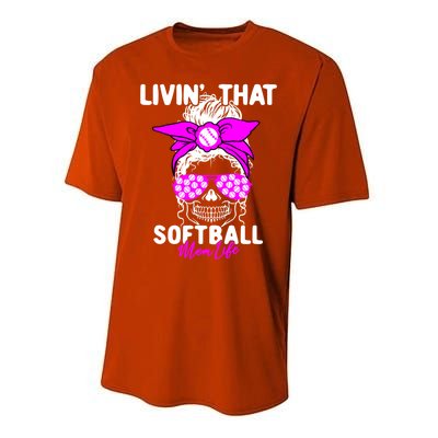 Livin That Softball Life Momlife Skull Cool Mom Sports Fan Gift Performance Sprint T-Shirt