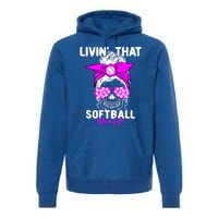 Livin That Softball Life Momlife Skull Cool Mom Sports Fan Gift Premium Hoodie