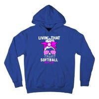 Livin That Softball Life Momlife Skull Cool Mom Sports Fan Gift Tall Hoodie