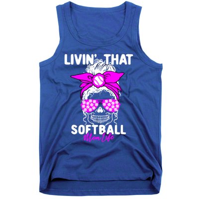 Livin That Softball Life Momlife Skull Cool Mom Sports Fan Gift Tank Top