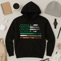 Let The Shenanigans Begin St Patrick Day Irish American Flag Hoodie