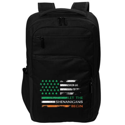Let The Shenanigans Begin St Patrick Day Irish American Flag Impact Tech Backpack