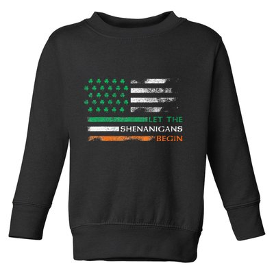 Let The Shenanigans Begin St Patrick Day Irish American Flag Toddler Sweatshirt