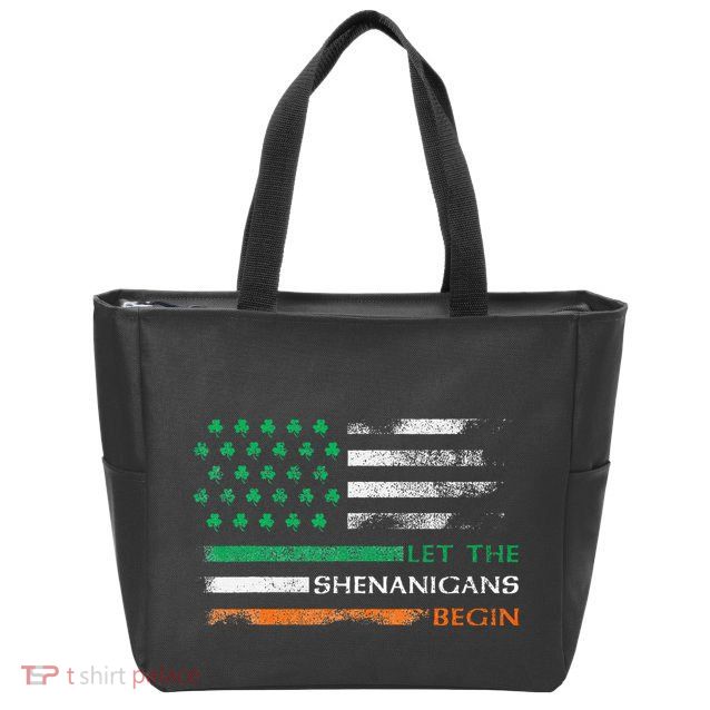 Let The Shenanigans Begin St Patrick Day Irish American Flag Zip Tote Bag