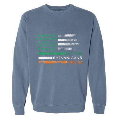 Let The Shenanigans Begin St Patrick Day Irish American Flag Garment-Dyed Sweatshirt