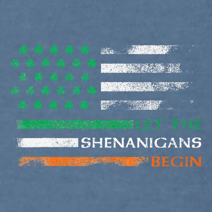 Let The Shenanigans Begin St Patrick Day Irish American Flag Garment-Dyed Sweatshirt