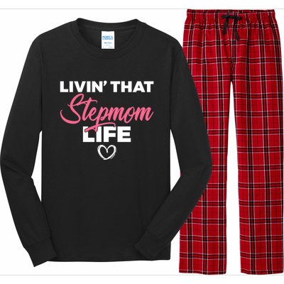 Livin That Stepmom Life Family Bonus Mom Gift Long Sleeve Pajama Set