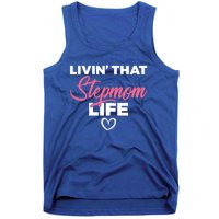 Livin That Stepmom Life Family Bonus Mom Gift Tank Top