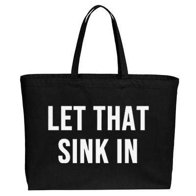 Let That Sink In Cotton Canvas Jumbo Tote