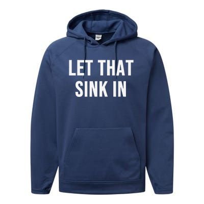 Let That Sink In Performance Fleece Hoodie