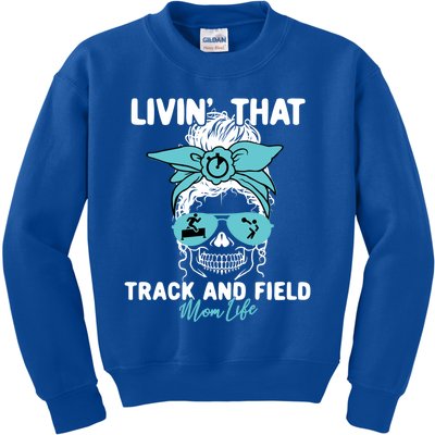 Livin That Track And Field Mom Life Momlife Skull Sports Fan Gift Kids Sweatshirt