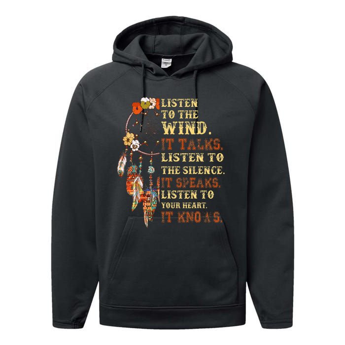 Listen To The Wind It Talks Native American Proverb Performance Fleece Hoodie