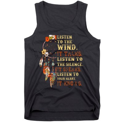 Listen To The Wind It Talks Native American Proverb Tank Top