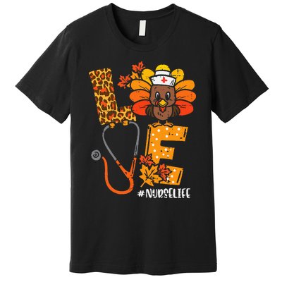 Love Turkey Thanksgiving Nurse Life Fall Premium T-Shirt