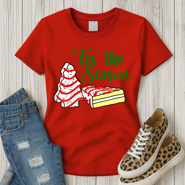 Little Tis' The Season Christmas Tree Cakes Debbie Becky Jen TShirt Womens T-Shirt