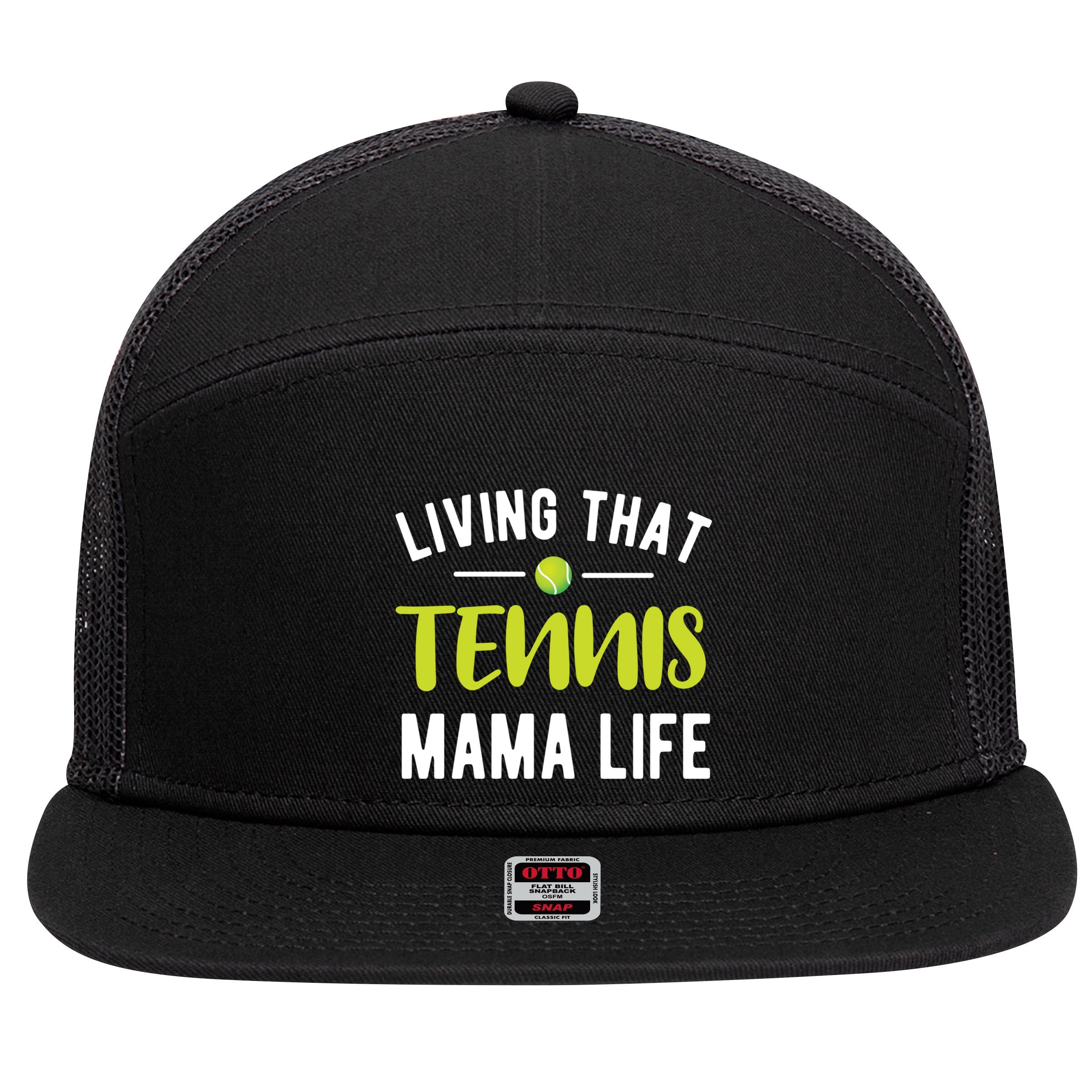 Living That Tennis Mama Life Tennis Mom Tennis Player Mom Funny Gift 7 Panel Mesh Trucker Snapback Hat