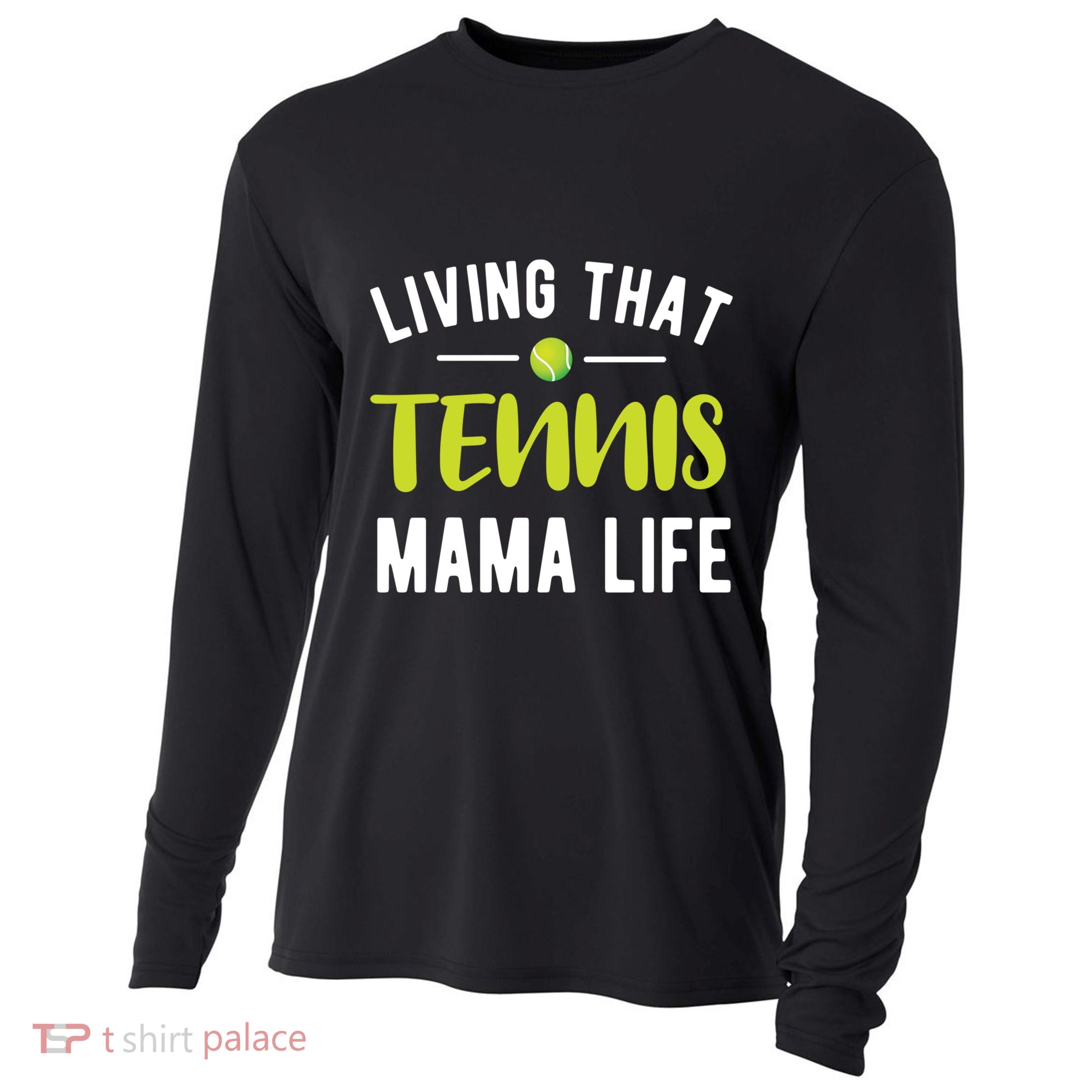 Living That Tennis Mama Life Tennis Mom Tennis Player Mom Funny Gift Cooling Performance Long Sleeve Crew