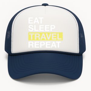 Love To Travel Eat Sleep Travel Repeat Traveler Gift Trucker Hat