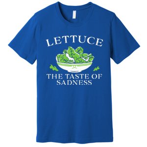 Lettuce The Taste Of Sadness Premium T-Shirt