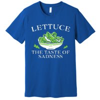 Lettuce The Taste Of Sadness Premium T-Shirt