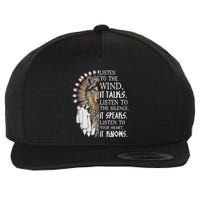 Listen To The Wind It Talks Listen To The Silence It Speaks Wool Snapback Cap
