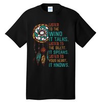 Listen To The Wind It Talks Fun Native American Day Graphic Tall T-Shirt