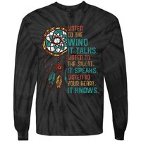 Listen To The Wind It Talks Fun Native American Day Graphic Tie-Dye Long Sleeve Shirt