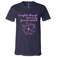 Laughter Through Tears Is My Favorite Emotion Funny Design V-Neck T-Shirt