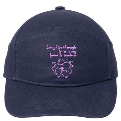 Laughter Through Tears Is My Favorite Emotion Funny Design 7-Panel Snapback Hat