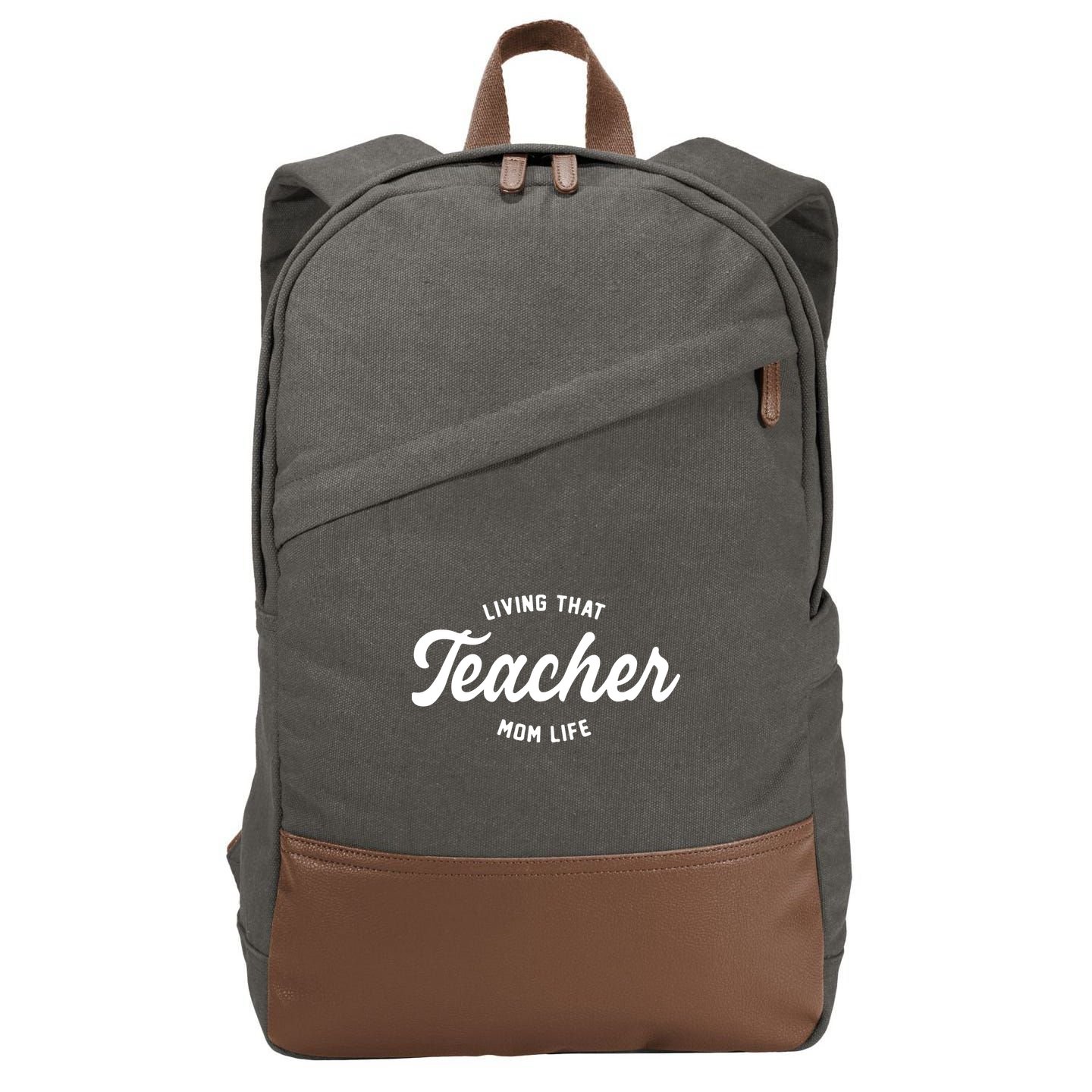 Living That Teacher Mom Life Teacher Mom Mother's Day Cotton Canvas Backpack