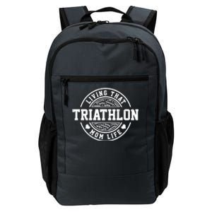 Living That Triathlon Mom Life Running Bike Swimming Sport Gift Daily Commute Backpack