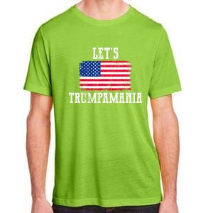 Lets Trumpamania Trump 2024 Election Republican President Adult ChromaSoft Performance T-Shirt