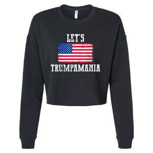 Lets Trumpamania Trump 2024 Election Republican President Cropped Pullover Crew