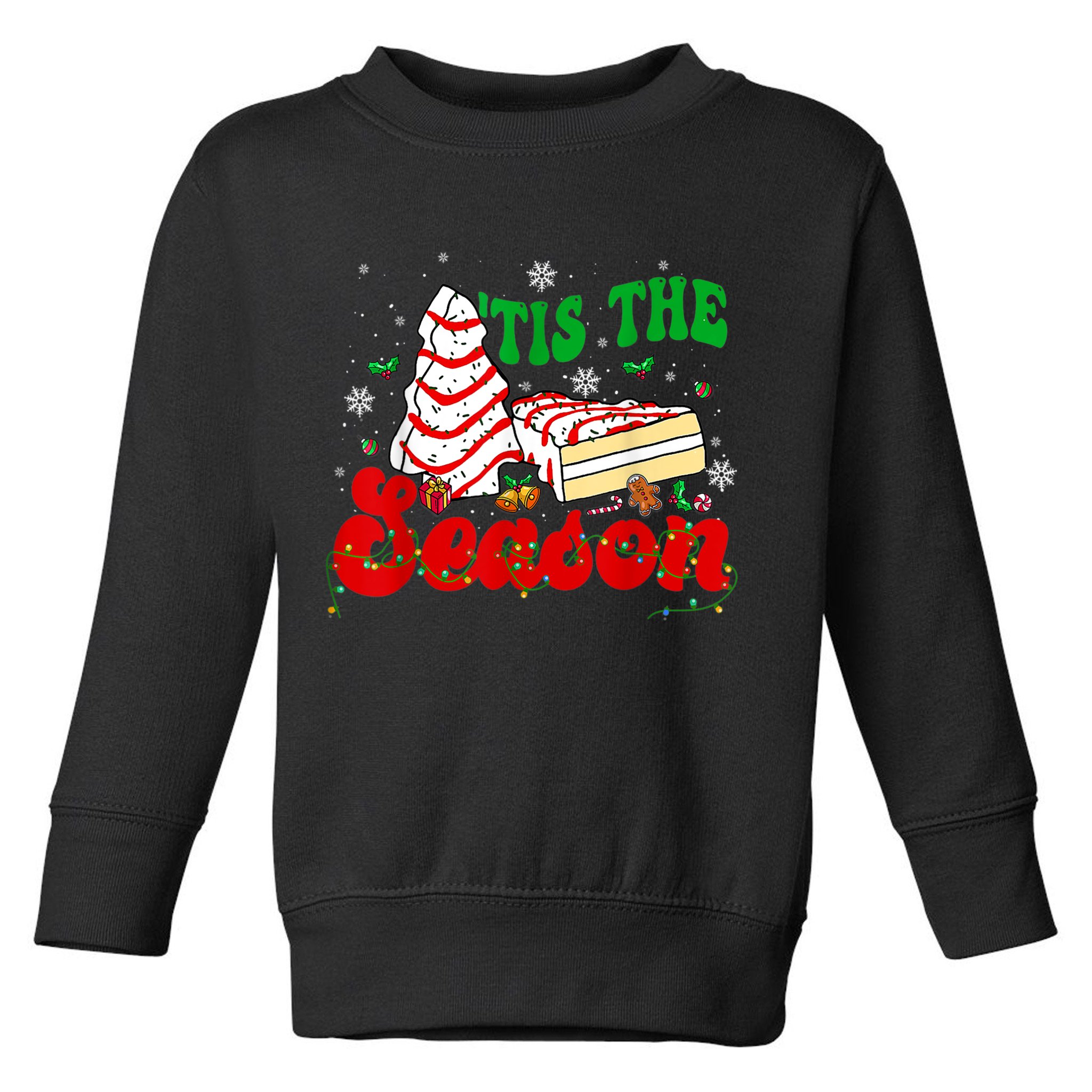 Little Tis' The Season Christmas Tree Cakes Debbie Groovy Toddler Sweatshirt
