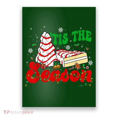 Little Tis' The Season Christmas Tree Cakes Debbie Groovy Poster
