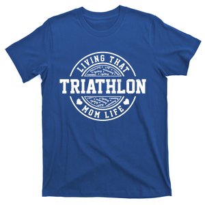 Living That Triathlon Mom Life Running Bike Swimming Sport Gift T-Shirt