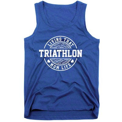 Living That Triathlon Mom Life Running Bike Swimming Sport Gift Tank Top