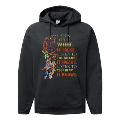 Listen To The Wind It Talks Listen To The Silence Performance Fleece Hoodie