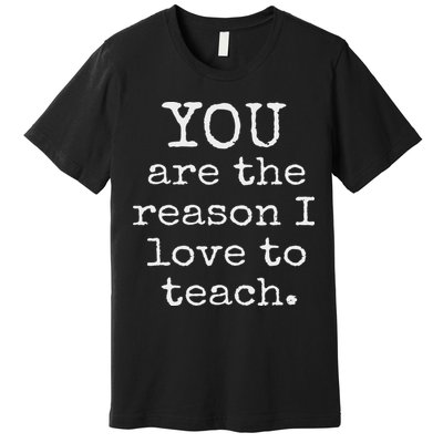 Love To Teach Positive Affirmation Kind Motivational Teacher Premium T-Shirt