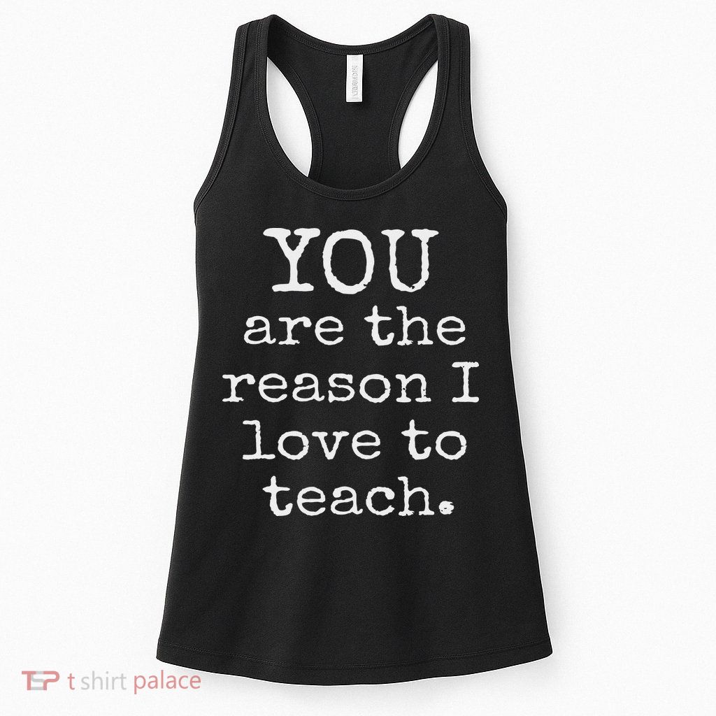 Love To Teach Positive Affirmation Kind Motivational Teacher Womens Tank Top