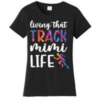 Living That Track Mimi Life Track And Field Mimi Women's T-Shirt